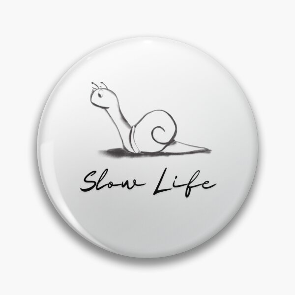 Slowly — Pin